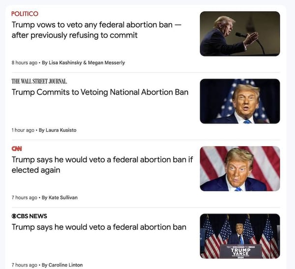 Screenshot of multiple headlines saying Donald Trump promises to veto a national abortion ban.